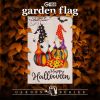 Garden Flag Happy Halloween Two Witchy Gnomes 12x18 inch Blockout Fabric Double Sided